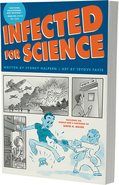 Cover image for Infected for Science By Written by Sydney Halpern, art by Trygve Faste